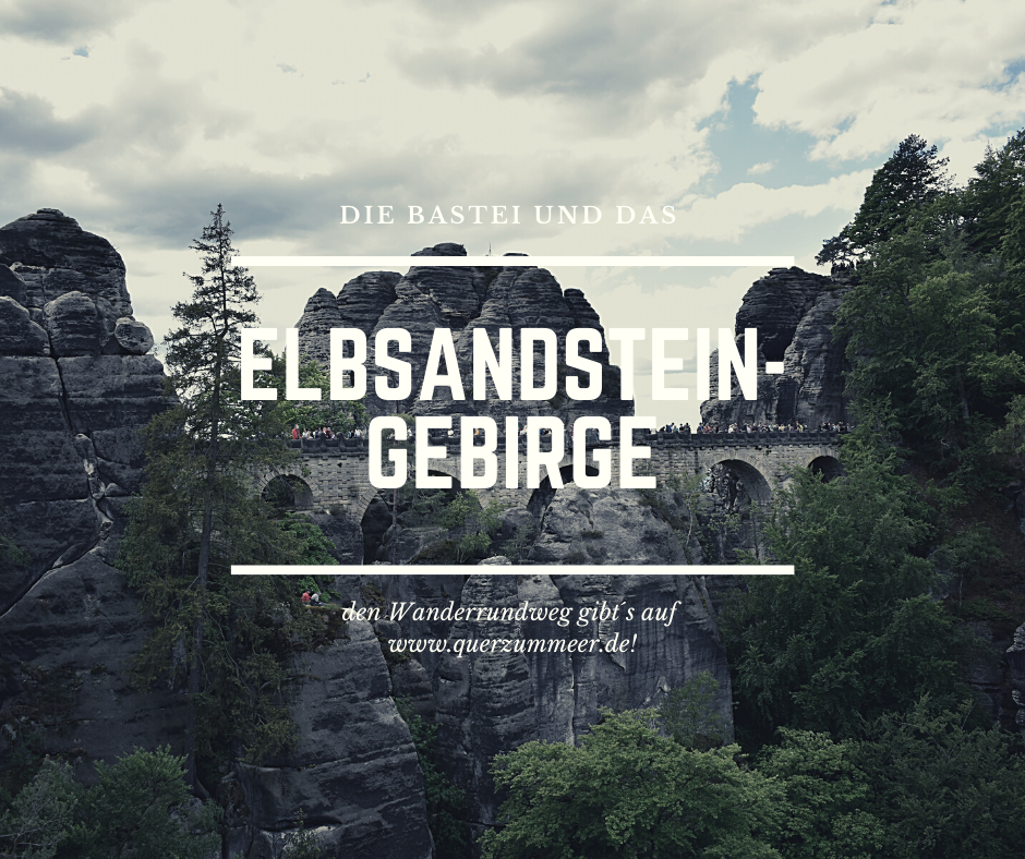 Das Elbsandsteingebirge in der sächsischen Schweiz