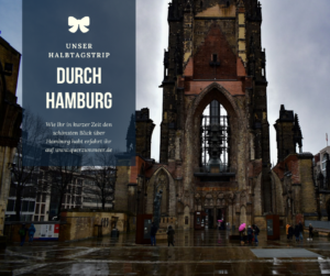 Unser Halbtagstrip durch Hamburg